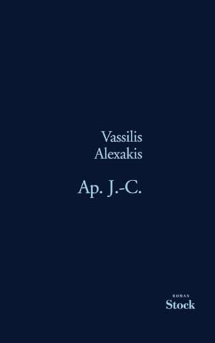 Livre Ap. J.-C. - Vassilis Alexakis (Livre d'occasion) - ISBN 2234057930