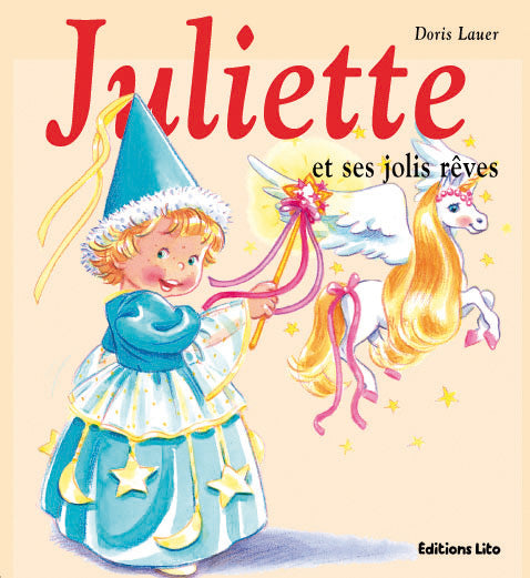 Livre Juliette et ses jolis rêves - Doris Lauer (Livre d'occasion) - ISBN 2244366278