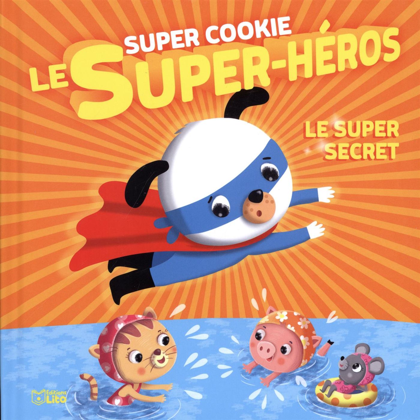 Super Cookie le super-héros # 4 : Le super secret - Rozenn Follio-Vrel