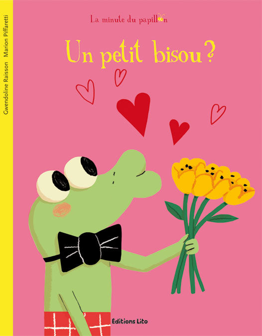 La minute du papillon : Un petit bisou? - Gwendoline Raisson