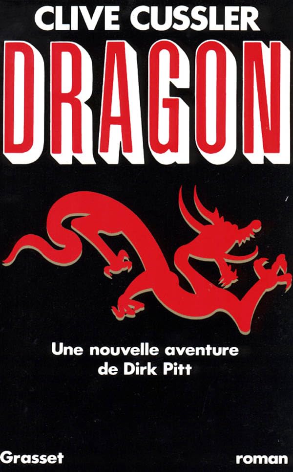 Dragon : Une nouvelle aventure de Dirk Pitt - Clive Cussler