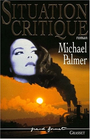 Livre Situation critique - Michael Palmer (Livre d'occasion) - ISBN 2246537711