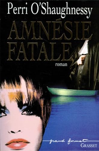 Livre Amnésie fatale - Perri O'Shaughnessy (Livre d'occasion) - ISBN 224655151X