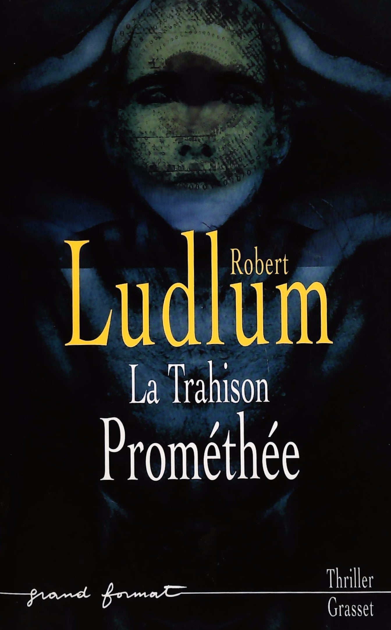 Livre La trahison prométhée - Robert Ludlum (Livre d'occasion) - ISBN 2246600715