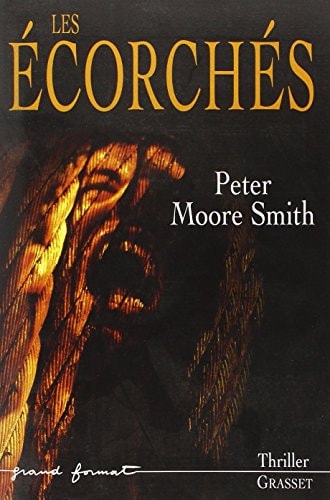 Livre Les écorchés (Peter Moore Smith) (Livre d'occasion) - ISBN 2246609410