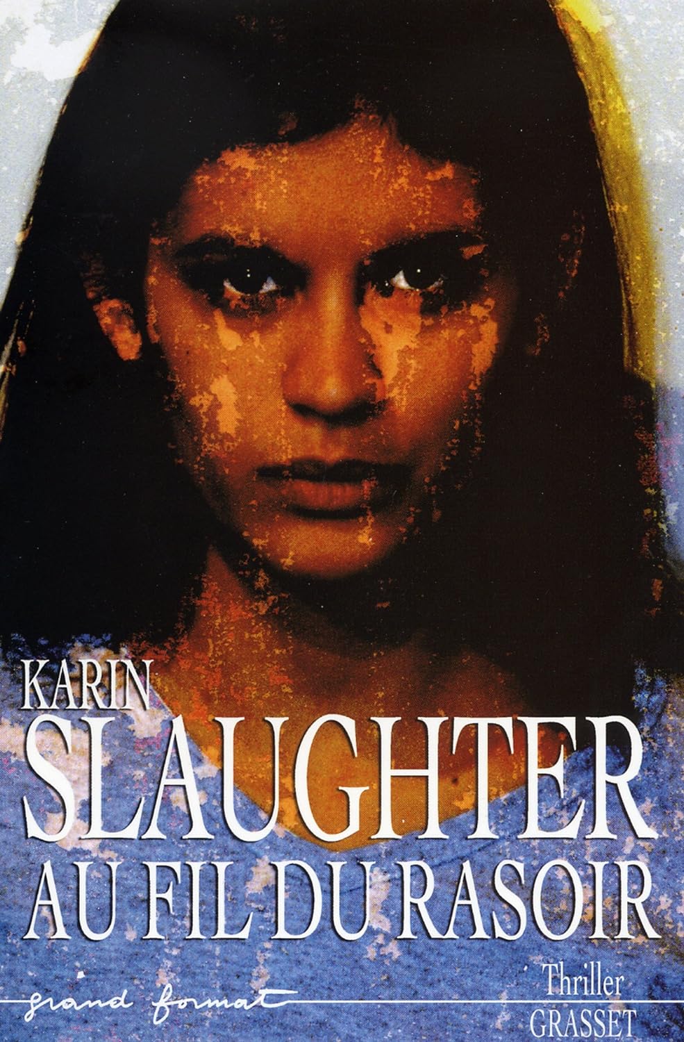 Livre Au fil du rasoir - Karin Slaughter (Livre d'occasion) - ISBN 2246627311