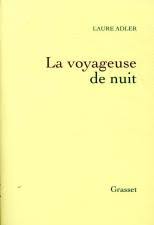 Livre La voyageuse de nuit - Laure Adler (Livre d'occasion)