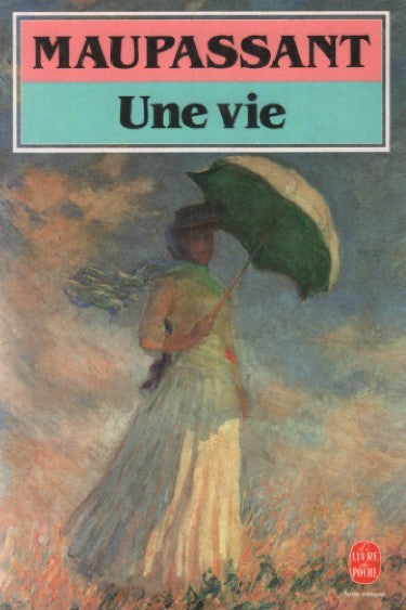 Une vie - Guy de Maupassant