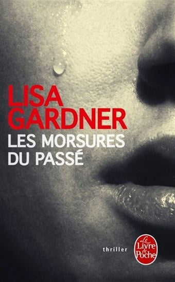 Livre Les morsures du passé - Lisa Gardner (Livre d'occasion) - ISBN 2253004642
