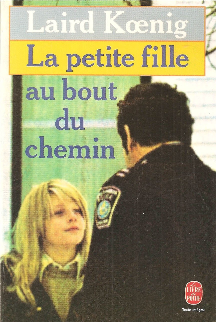 Livre La petite fille au bout du chemin - Laird Koenig (Livre d'occasion) - ISBN 2253016314