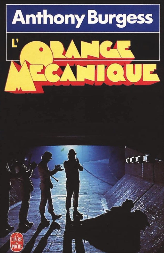 Livre L'orange mécanique - Anthony Burgess (Livre d'occasion) - ISBN 2253017833