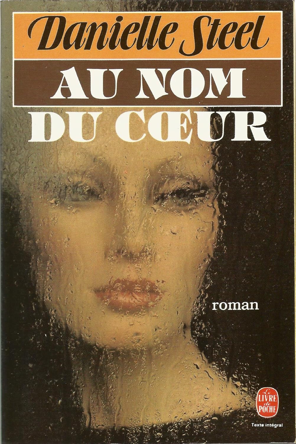 Livre Au nom du coeur - Danielle Steel (Livre d'occasion) - ISBN 2253043222