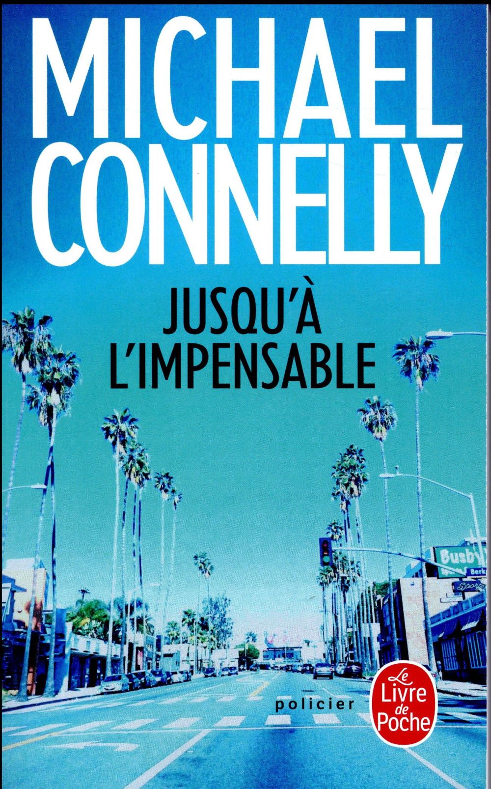 Livre Jusqu'à l'impensable (Michael Connelly) (Livre d'occasion) - ISBN 2253044768
