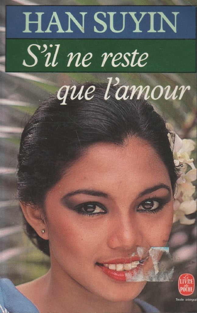 Livre S'il ne reste que l'amour - Han Suyin (Livre d'occasion) - ISBN 2253044938
