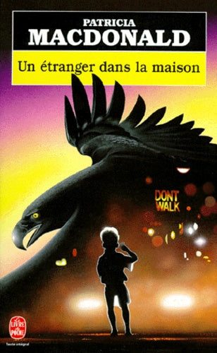 Livre Un étranger dans la maison - Patricia MacDonald (Livre d'occasion) - ISBN 2253047333