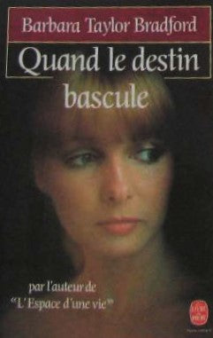 Livre Quand le destin bascule - Barbara Taylor Bradford (Livre d'occasion) - ISBN 225304993X