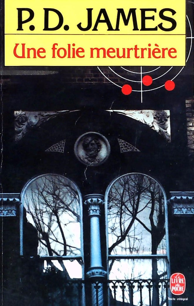 Livre Une folie meurtrière (Phyllis Dorothy James) (Livre d'occasion) - ISBN 225305397X