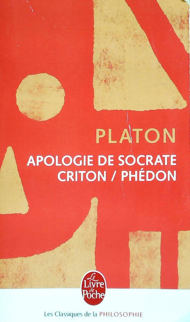 Livre Apologie de Socrate -suivi de- Criton-Phédon - Platon (Livre d'occasion) - ISBN 2253061344