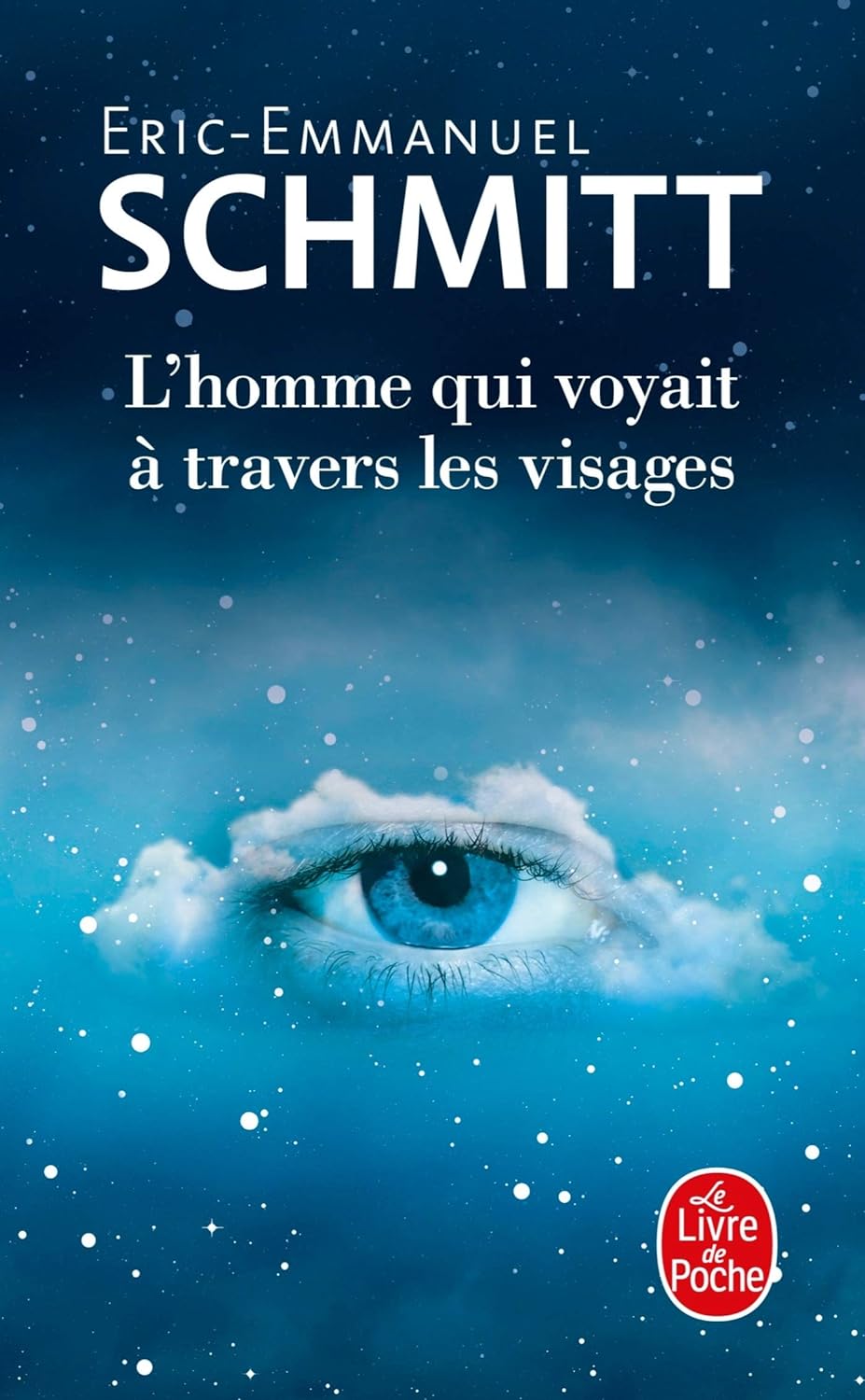 L'homme qui voyait à travers les visages - Eric-Emmanuel Schmitt