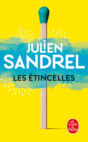 Livre Les étincelles (Julien Sandrel) (Livre d'occasion) - ISBN 2253079588
