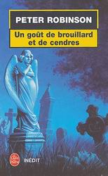 Livre Un goût de brouillard et de cendres - Peter Robinson (Livre d'occasion) - ISBN 2253090247
