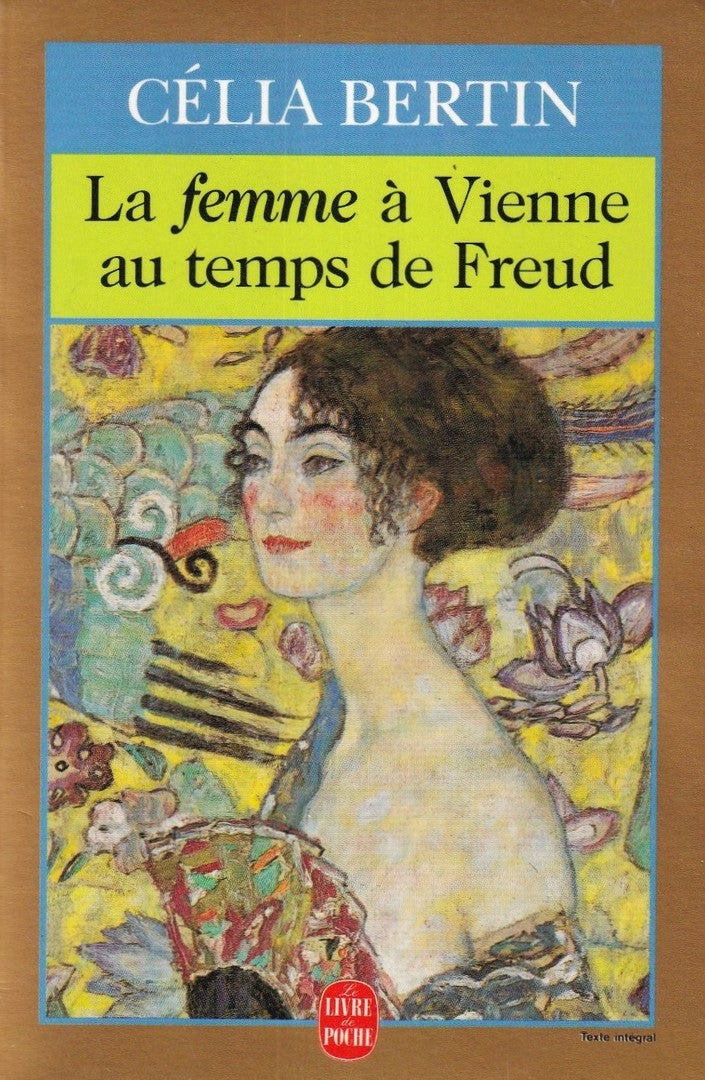 Livre La femme à Vienne au temps de Freud - Célia Bertin (Livre d'occasion) - ISBN 225309790X