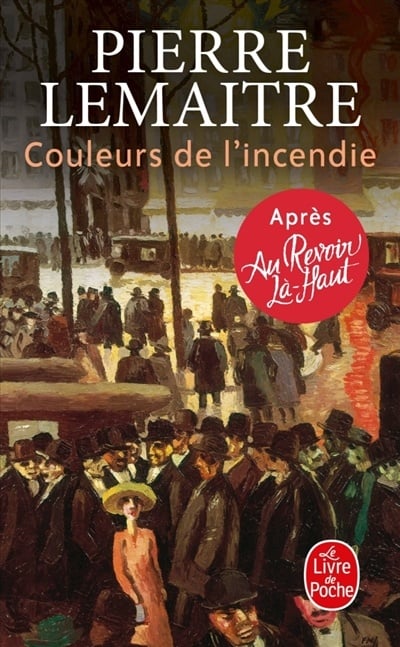 Livre Couleurs de l'incendie: Les enfants du désastre - Pierre Lemaitre (Livre d'occasion) - ISBN...