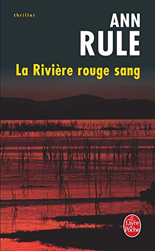 Livre La rivière rouge sang (Ann Rule) (Livre d'occasion) - ISBN 2253116335