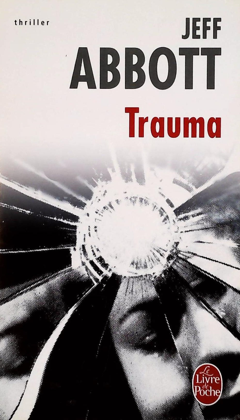 Livre ISBN Trauma (Jeff Abbott)