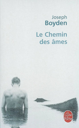 Livre Le chemin des âmes - Joseph Boyden (Livre d'occasion) - ISBN 2253119849