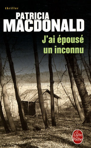 Livre J'ai épousé un inconnu - Patricia Macdonald (Livre d'occasion) - ISBN 2253120324