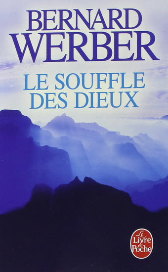 Livre Le Souffle des Dieux - Bernard Werber (Livre d'occasion) - ISBN 2253121193
