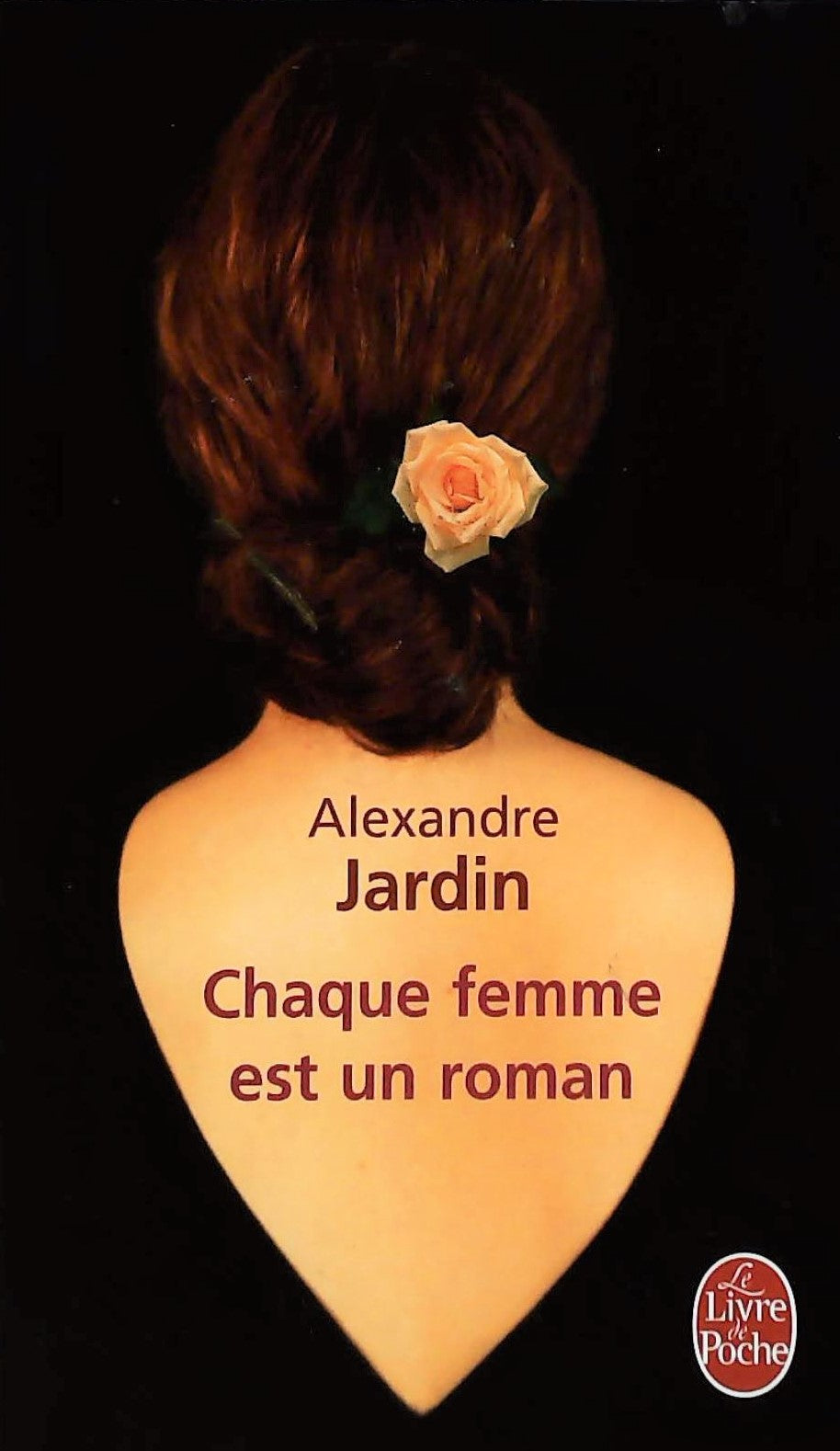 Livre ISBN 2253126721 Chaque femme est un roman (Alexandre Jardin)