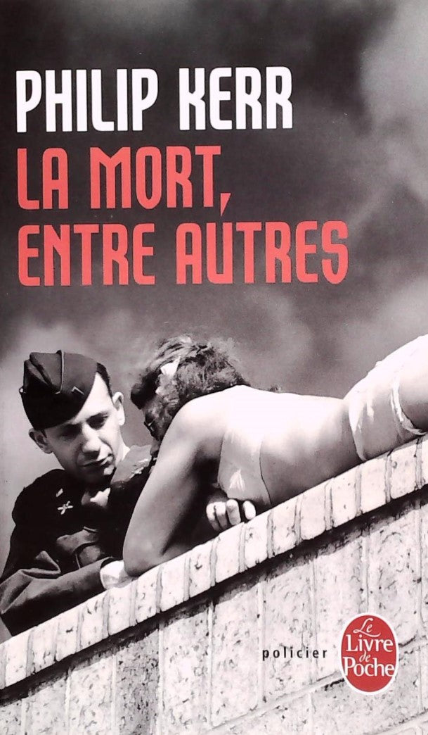 Livre La Mort, entre Autres - Philip Kerr (Livre d'occasion) - ISBN 225312852X
