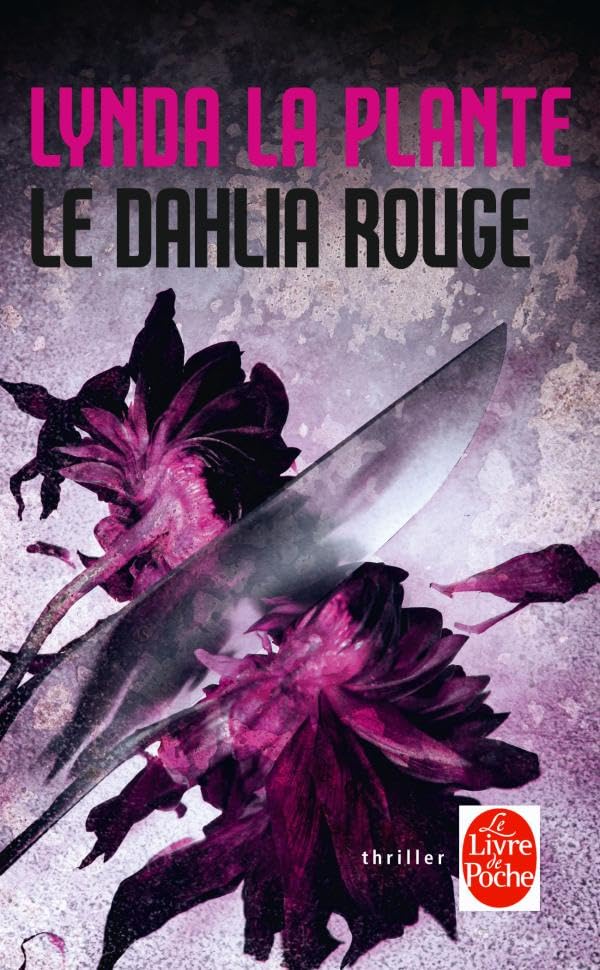 Livre Le dahlia rouge - Lynda La Plante (Livre d'occasion) - ISBN 2253134023
