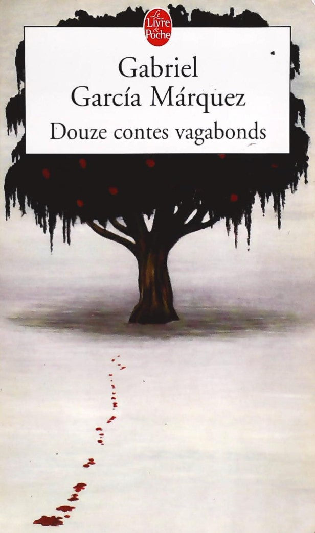Douze contes vagabonds - Gabriel Garcia Marquez