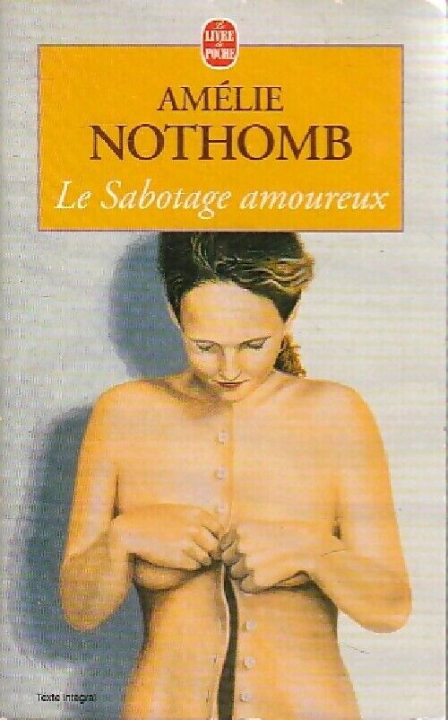 Livre Le sabotage amoureux (Amélie Nothomb) (Livre d'occasion) - ISBN 2253139459