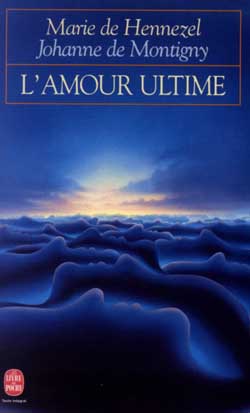 Livre L'amour ultime - Marie de Hennezel (Livre d'occasion) - ISBN 2253141186