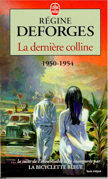 Livre La dernière colline (1950-1954) - Régine Deforges (Livre d'occasion) - ISBN 2253146242
