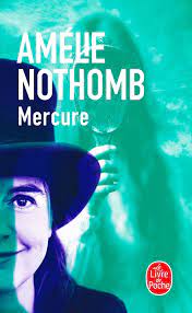 Mercure - Amélie Nothomb