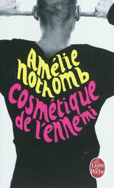 Livre Cosmétique de l'ennemi - Amélie Nothomb (Livre d'occasion) - ISBN 2253155039
