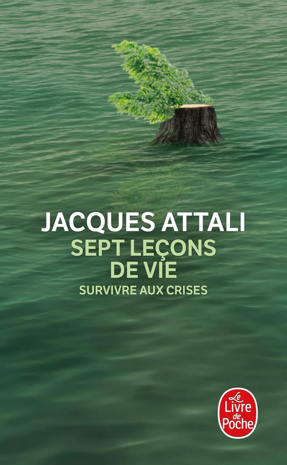 Livre Sept leçons de vie : Survivre aux crises (Jacques Attali) (Livre d'occasion) - ISBN 225315671X
