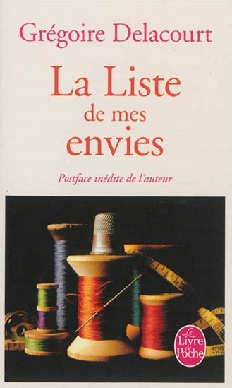 La liste de mes envies - Grégoire Delacourt