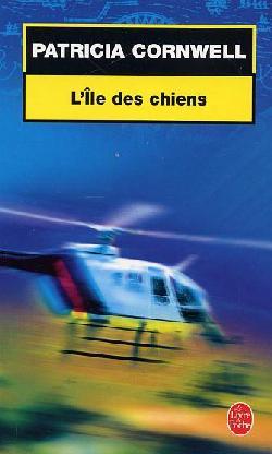 Livre L'île des chiens - Patricia Cornwell (Livre d'occasion) - ISBN 2253172499
