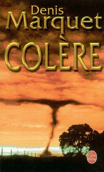 Livre Colère - Denis Marquet (Livre d'occasion) - ISBN 2253172723