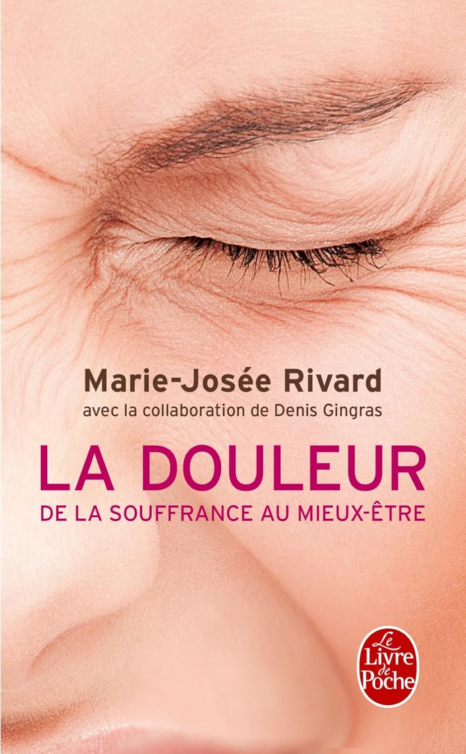 Livre La douleur : De la souffrance au mieux-être - Marie-Josée Rivard (Livre d'occasion) - ISBN ...