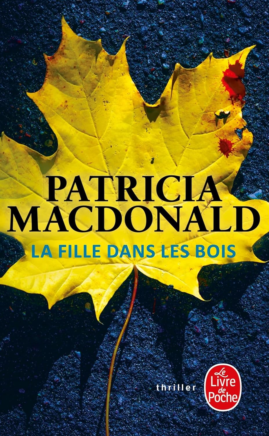 Livre La fille dans les bois - Patricia MacDonald (Livre d'occasion) - ISBN 225318117X