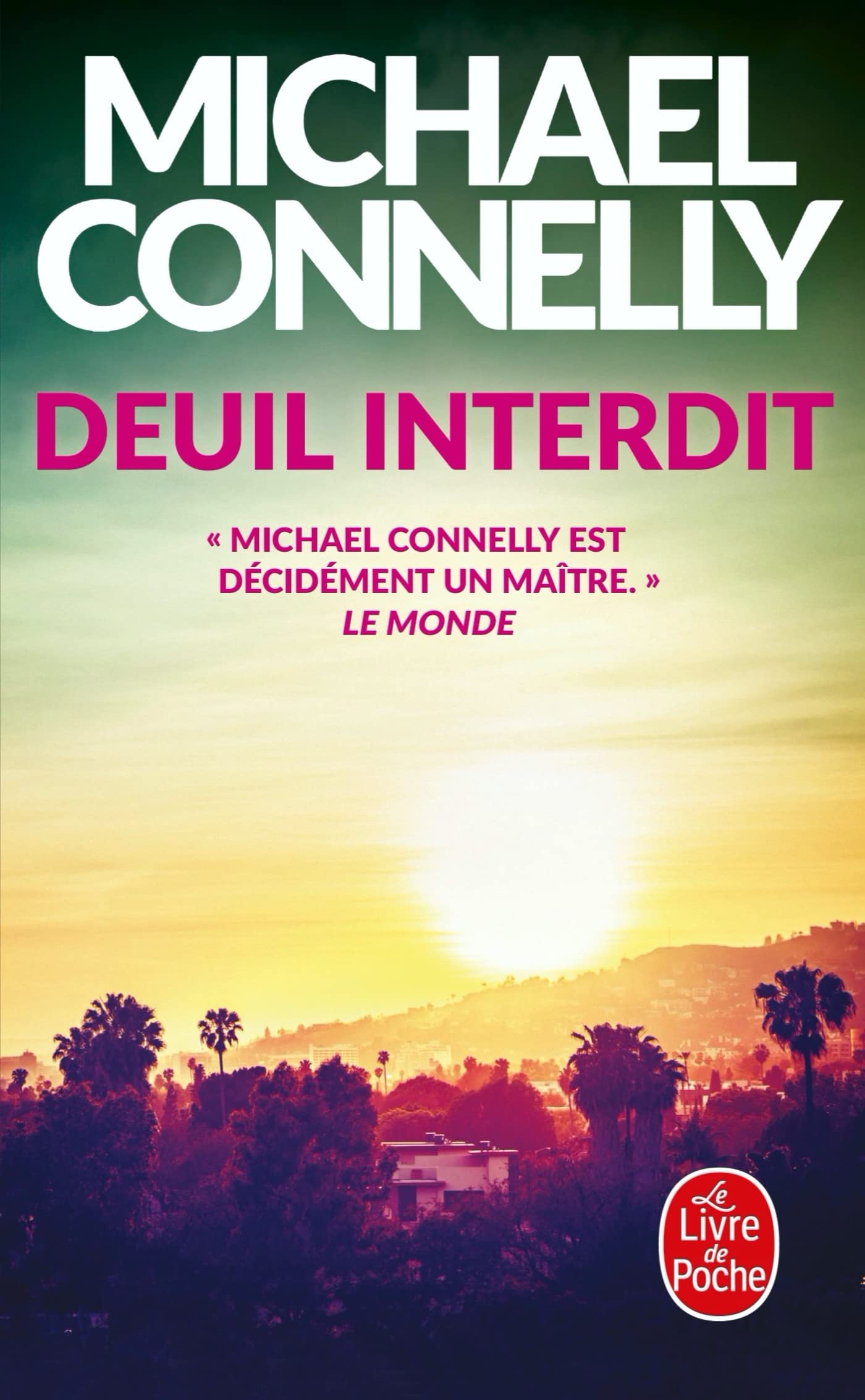 Livre Deuil interdit - Michael Connelly (Livre neuf) - ISBN 2253181234