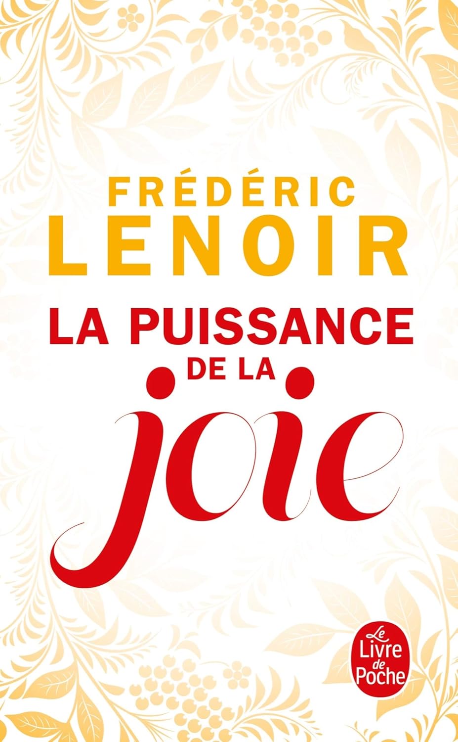 Livre La puissance de la joie - Frédéric Lenoir (Livre d'occasion)