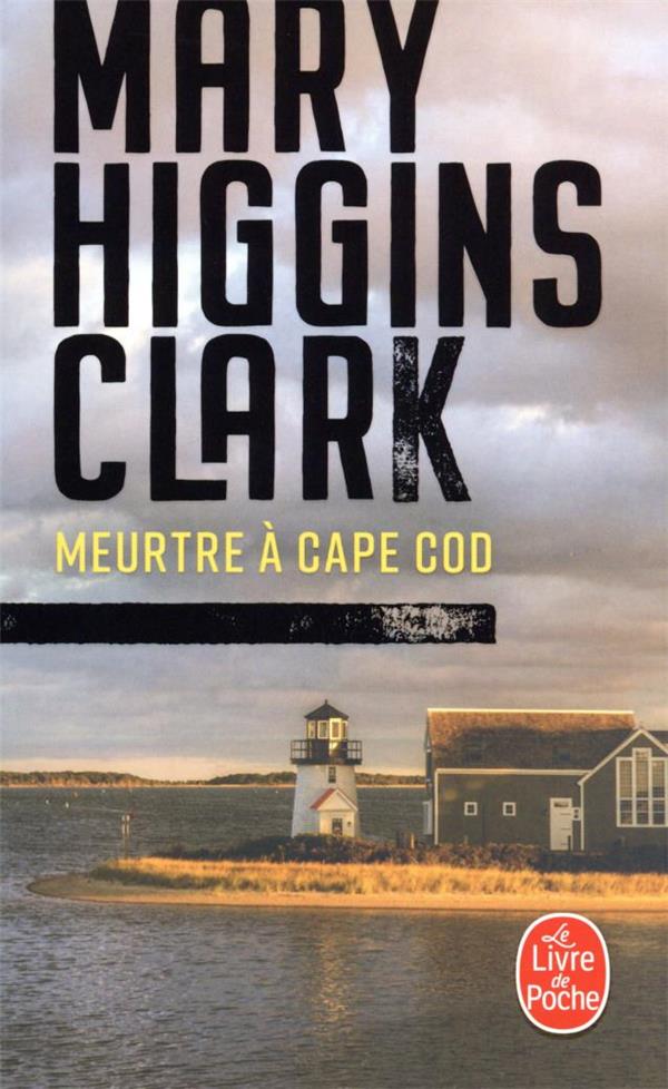 Meurtre à Cape Cod - Mary Higgins Clark
